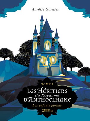 cover image of Les Héritiers du Royaume d'Anthoclhane--Tome I